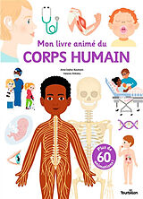 Broché Mon livre animé du corps humain de Anne-Sophie; Robidou, Vanessa Baumann