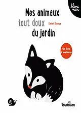 Kartonierter Einband Mes animaux tout doux du jardin von Xavier Deneux