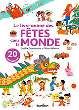 Broché Le livre animé des fêtes dans le monde de Sophie; Balicevic, Didier Dussaussois