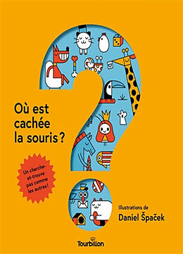 Broché Où est cachée la souris ? de Daniel Spacek