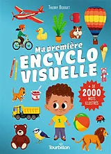 Broschiert Ma première encyclo visuelle : + de 2.000 mots illustrés von Thierry Bedouet
