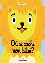 Kartonierter Einband Où se cache mon bébé ? von Elena Selena