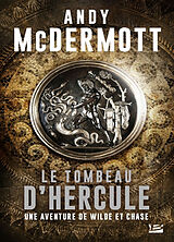 Broschiert Une aventure de Wilde et Chase. Le tombeau d'Hercule von Andy McDermott