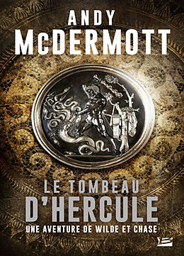 Broschiert Une aventure de Wilde et Chase. Le tombeau d'Hercule von Andy McDermott