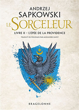 Broschiert Le sorceleur. Vol. 2. L'épée de la providence von Andrzej Sapkowski