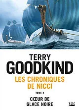 Broschiert Les chroniques de Nicci. Vol. 4. Coeur de glace noire von Terry Goodkind