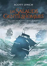 Broschiert Les salauds gentilshommes. Vol. 2. Des horizons rouge sang von Lynch-s