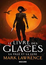 Broschiert Le livre des glaces. Vol. 3. La fille et la lune von Lawrence-m