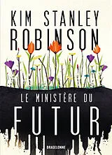 Broschiert Le ministère du Futur von Kim Stanley Robinson