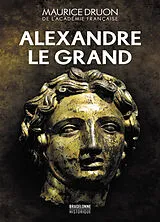Broschiert Alexandre le Grand von Maurice Druon