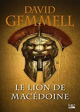 Broschiert Le lion de Macédoine. Vol. 1 von David Gemmell