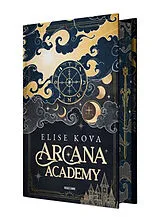 Broschiert Arcana Academy. Vol. 1 von Elise Kova