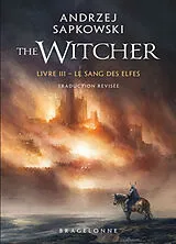 Broschiert Le sorceleur. Vol. 3. Le sang des elfes. The witcher. Vol. 3. Le sang des elfes von Andrzej Sapkowski