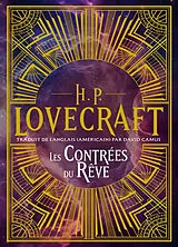 Broschiert H.P. Lovecraft : intégrale. Vol. 1. Les contrées du rêve von Howard Phillips Lovecraft