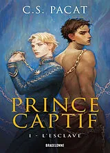 Broschiert Prince captif. Vol. 1. L'esclave von C.S. Pacat
