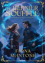 Broschiert Le dernier souffle : l'intégrale von Fiona McIntosh