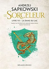 Broschiert Le sorceleur. Vol. 7. La dame du lac. The witcher. Vol. 7. La dame du lac von Andrzej Sapkowski