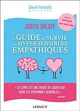Broschiert Le guide de survie des hypersensibles empathiques von Judith Orloff