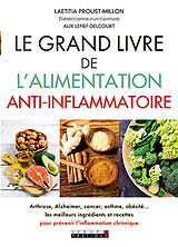 Broché Le grand livre de l'alimentation anti-inflammatoire de Laetitia; Lefief- Delcourt, Alix Proust-Millon