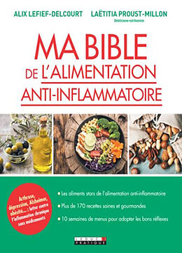 Broché Ma bible de l'alimentation anti-inflammatoire de Alix; Proust-Millon, Laëtitia Lefief-Delcourt
