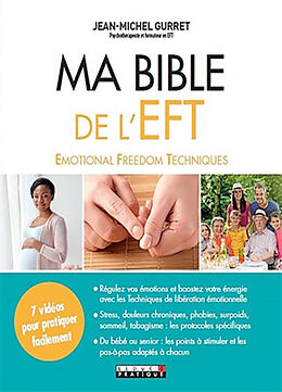 Broché Ma bible de l'EFT : emotional freedom techniques de Jean-Michel Gurret