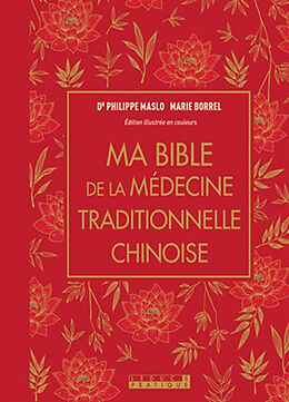 Broché Ma bible de la médecine traditionnelle chinoise de Philippe; Borrel, Marie Maslo