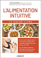 Broché L'alimentation intuitive : le grand livre de Alicia Sicardi