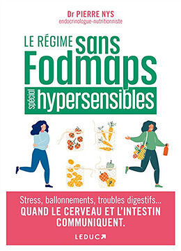 Broschiert Le régime fodmaps pour les hypersensibles : angoisse, peurs, déprime, stress, ballonnements, brûlures gastriques... l... von Pierre Nys