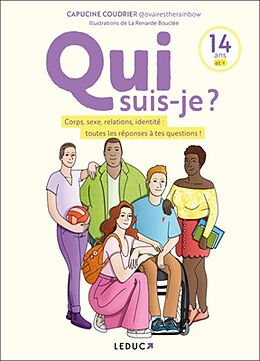 Broché Qui suis-je ? : corps, sexe, relations, identité : toutes les réponses à tes questions ! de Capucine Coudrier