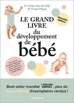 Broché Le grand livre du développement de bébé de Hetty; Plooij, Frans Van de Rijt
