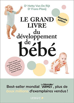 Broschiert Le grand livre du développement de bébé von Hetty; Plooij, Frans Van de Rijt