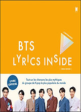 Broché BTS lyrics inside : le livre officiel des chansons du groupe de K-pop le plus populaire au monde ! de Cake