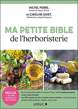 Broché Ma petite bible de l'herboristerie de Michel; Gayet, Caroline Pierre