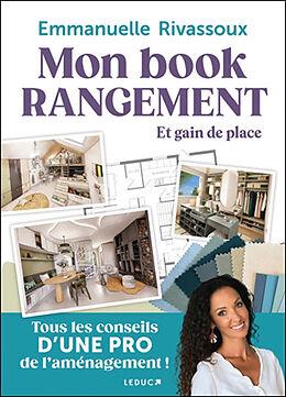 Broschiert Mon book rangement et gain de place : tous les conseils d'une pro de l'aménagement ! von Emmanuelle Rivassoux