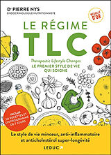 Broché Le régime TLC : Therapeutic lifestyle changes : le premier style de vie qui soigne de Pierre Nys