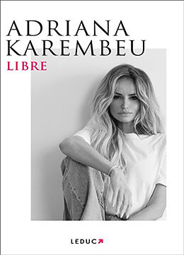 Broché Libre de Adriana Karembeu