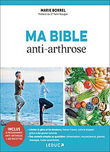 Broché Ma bible anti-arthrose de Marie Borrel