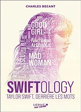 Broschiert Swiftology : Taylor Swift, derrière les mots von Charles Decant