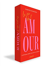 Broschiert Le jeu de l'amour : 52 cartes pour se parler à coeur ouvert et se redécouvrir von Florentine d' Aulnois-Wang