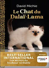 Broschiert Le chat du dalaï-lama. Vol. 1. Les secrets du bonheur véritable von David Michie