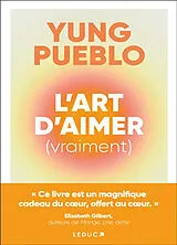 Broschiert L'art d'aimer (vraiment) von Yung Pueblo