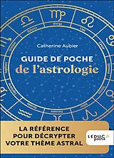 Broschiert Guide de poche de l'astrologie von Catherine Aubier