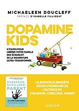 Broschiert Dopamine Kids von Michaeleen Doucleff