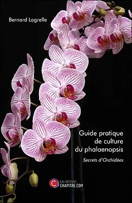 E-Book (epub) Guide pratique de culture du phalaenopsis von Lagrelle Bernard Lagrelle