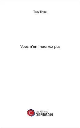 E-Book (epub) Vous n'en mourrez pas von Engel Tony Engel