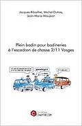 E-Book (epub) Plein badin pour badineries à l'escadron de chasse 2/11 Vosges von Ribaillier Jacques Ribaillier, Dutrey Michel Dutrey, Maujean Jean-Marie Maujean