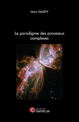 eBook (epub) Le paradigme des processus complexes de Halevy Marc Halevy