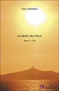 E-Book (epub) Le destin de Clara von Lombardi Nelly Lombardi