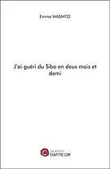 E-Book (epub) J'ai guéri du Sibo en deux mois et demi von Washito Emma Washito