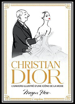 Broché Christian Dior : l'univers illustré d'une icône de la mode de Megan Hess